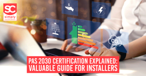 PAS 2030 certification explained for UK installers