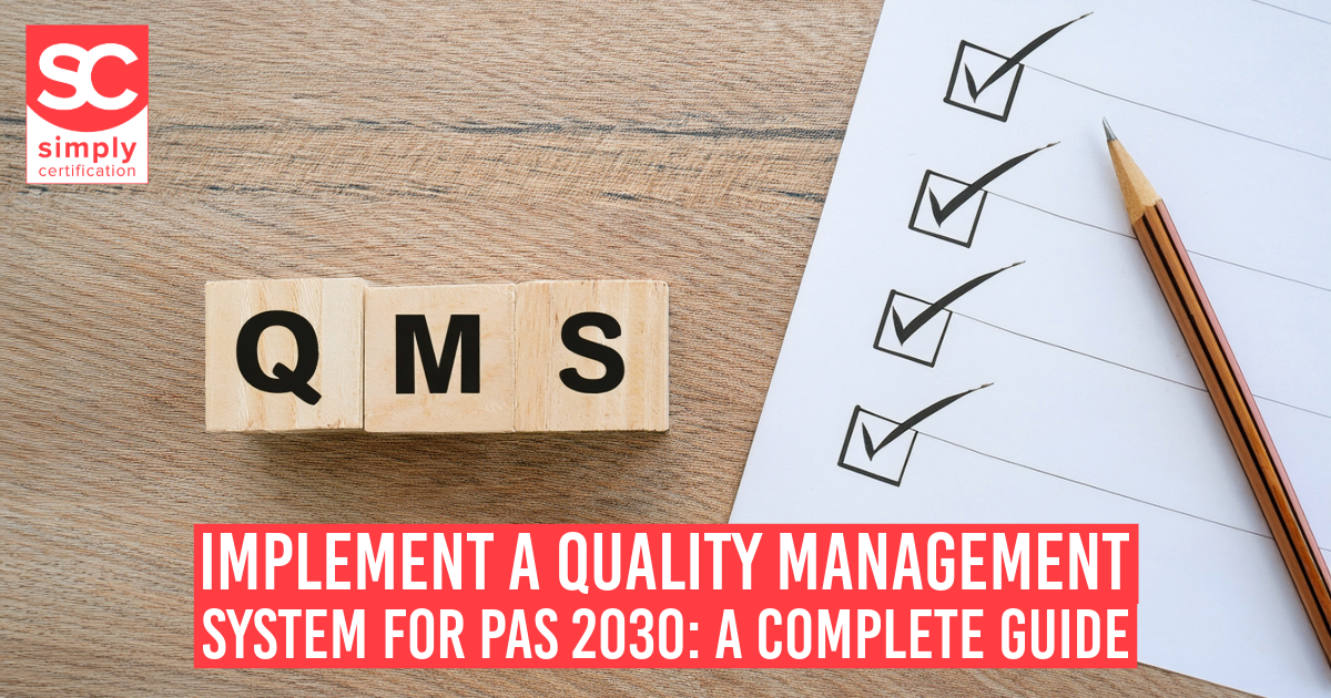 Implement a Quality Management System for PAS 2030
